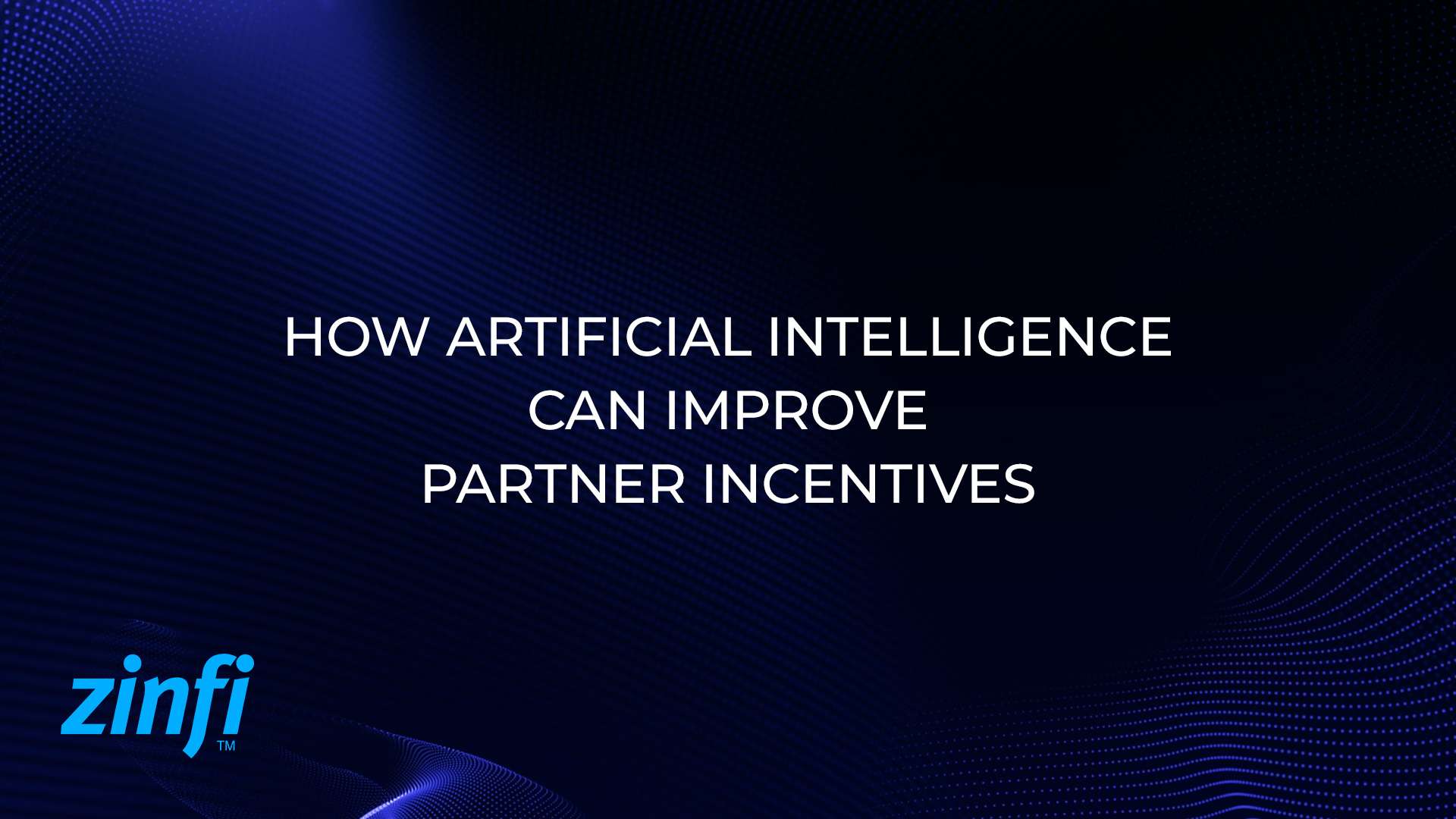 Video - Artificial Intelligence Can Improve Partner Incentives